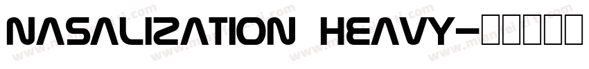 Nasalization Heavy字体转换